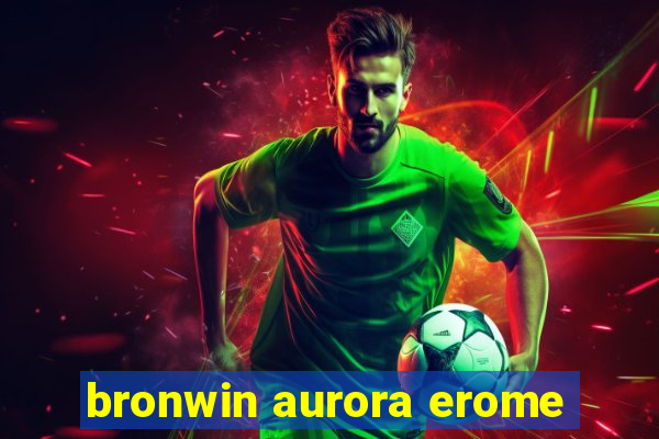 bronwin aurora erome